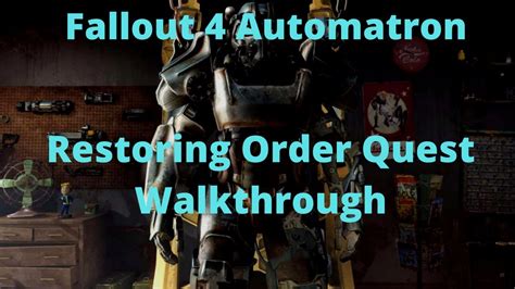 Fallout 4 Restoring Order Walkthrough