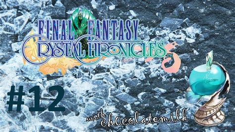 Ff Crystal Chronicles Walkthrough