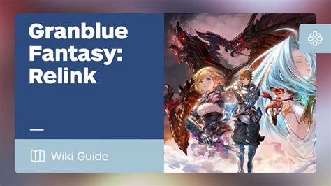 Granblue Relink Walkthrough