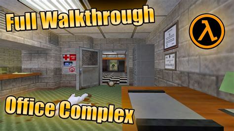 Half Life 1 Office Complex Walkthrough