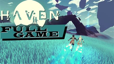Haven Game Walkthrough