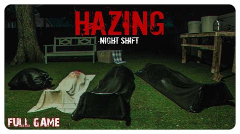 Hazing Night Shift Walkthrough