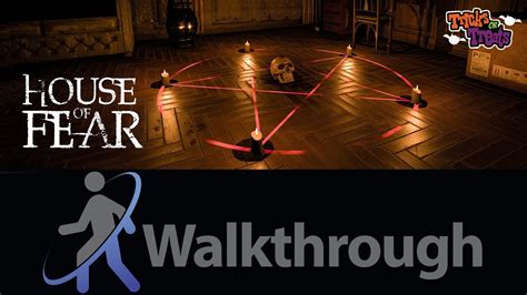 House Of Fear Walkthrough