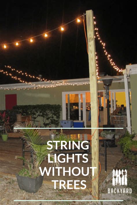 how to hang string lights in backyard without trees