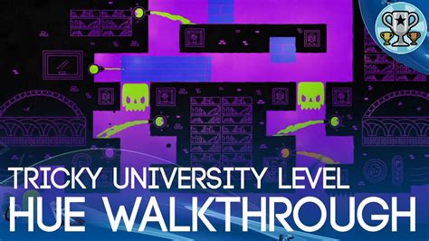 Hue Level Walkthrough