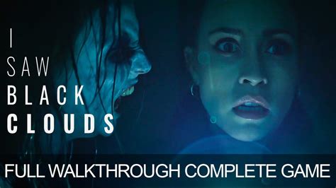 I Saw Black Clouds Walkthrough