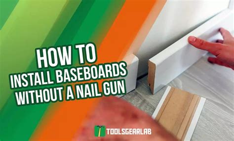install baseboard without nail gun