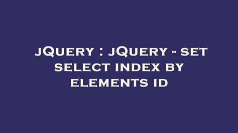 jQuery Set Select Index