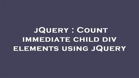 jQuery count child elements
