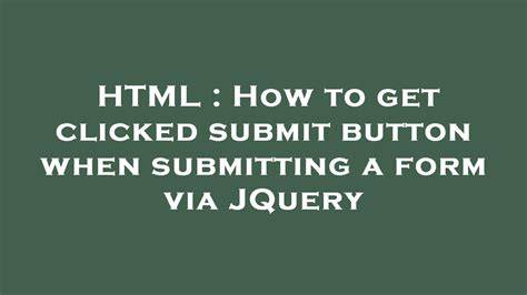 jQuery how to get which button was clicked upon form submission