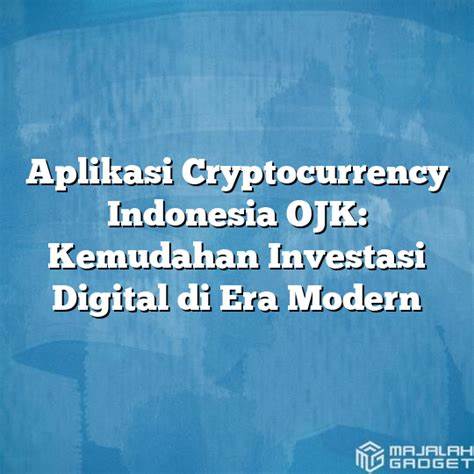 kemudahan akses dalam investasi crypto Indonesia