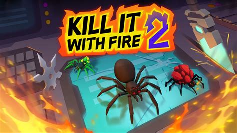 Kill It With Fire 2 Walkthrough