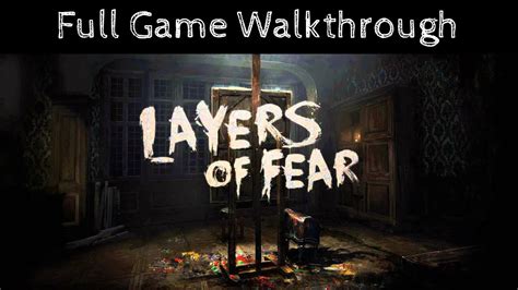 Layers Of Fear Walkthrough