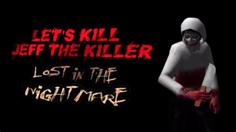 Let S Kill Jeff The Killer Chapter 2 Walkthrough