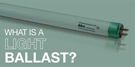 Types of Light Ballasts