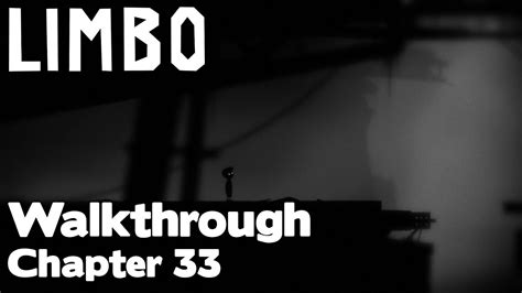 Limbo Chapter 33 Walkthrough