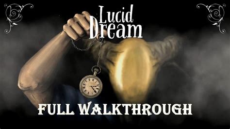 Lucid Dream Walkthrough