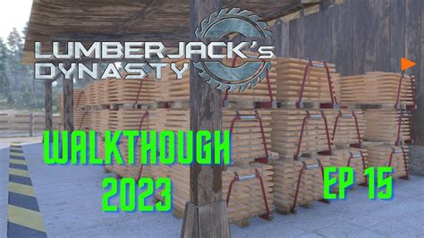 Lumberjack Dynasty Walkthrough