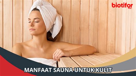 manfaat sauna untuk kulit