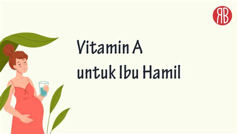 Manfaat Vitamin A untuk Ibu Hamil