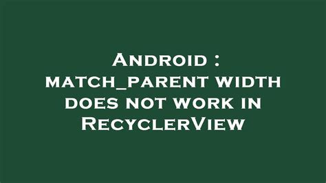 matchparent width does not work in RecyclerView