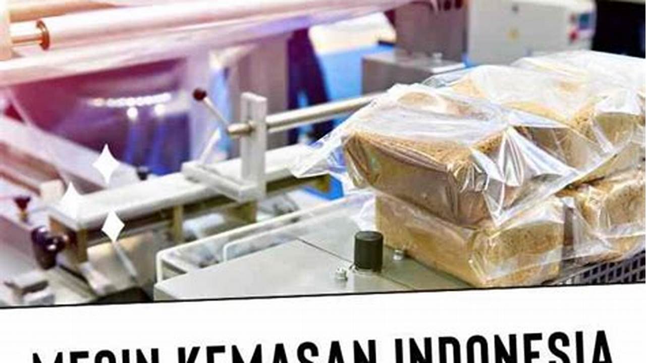 Mesin Kemasan Indonesia