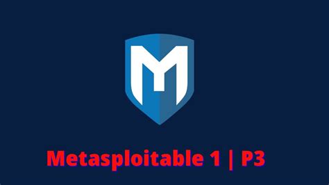 Metasploitable 1 Walkthrough