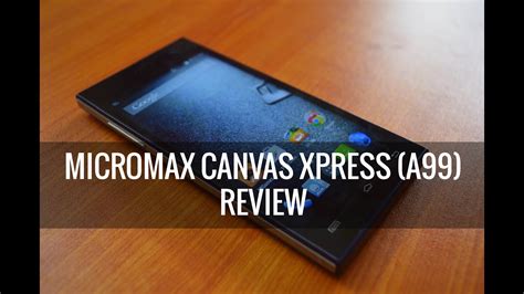 Micromax A99 Canvas Xpress