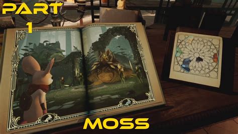 Moss Walkthrough Part 1