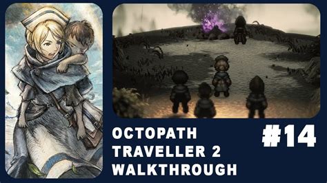 Octopath Traveller 2 Walkthrough