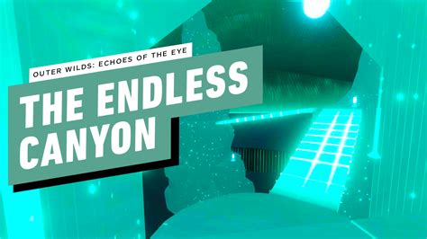 Outer Wilds Endless Canyon Walkthrough