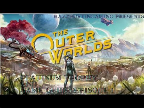 Outer Worlds Platinum Walkthrough