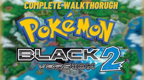 Pokemon Black Walkthrough Guide