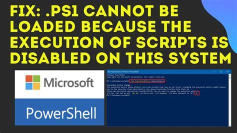 ps1 cannot be loaded because the execution of scripts is disabled on this system