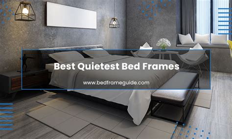 quietest bed frame