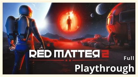 Red Matter 2 Written Walkthrough
