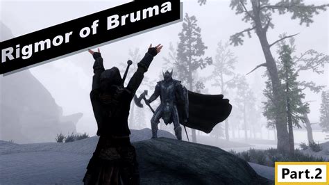 Rigmor Of Bruma Walkthrough