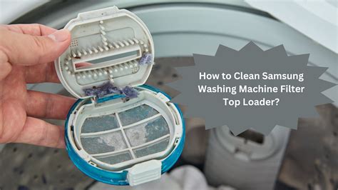 samsung top loading washer filter