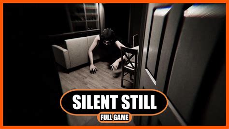 Silent Still Walkthrough