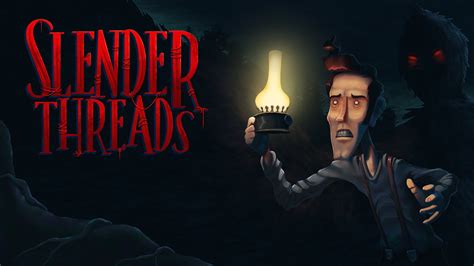 Slender Threads Walkthrough