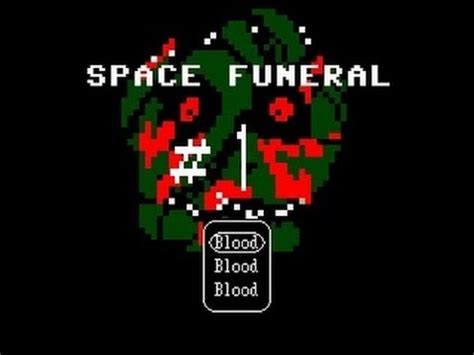 Space Funeral Walkthrough
