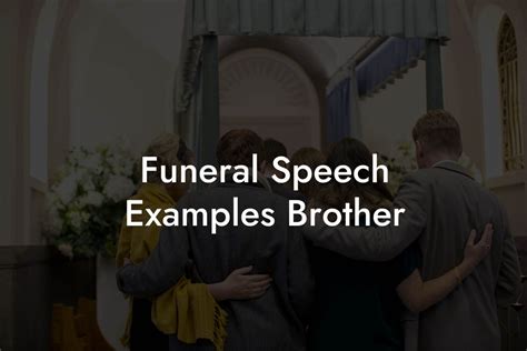 speech for funeral brother