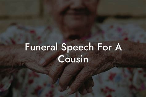 speech for funeral cousin