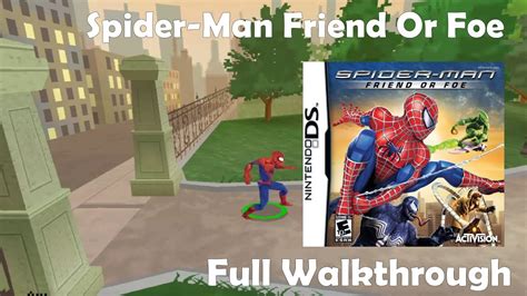 Spiderman Friend Or Foe Ds Walkthrough