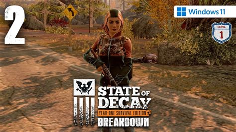 State Of Decay Breakdown Walkthrough