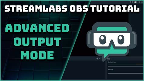 Streamlabs OBS Output mode