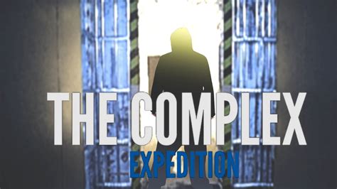 The Complex Expedition Walkthrough