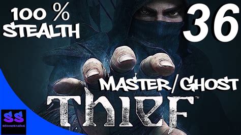 Thief 100 Walkthrough