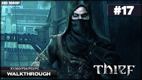 Thief Walkthrough Chapter 4