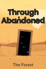 Through Abandoned The Forest Walkthrough